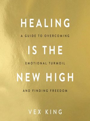 cover image of Healing Is the New High